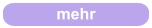 mehr