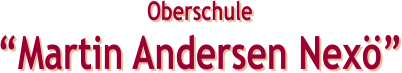 Oberschule “Martin Andersen Nexö”