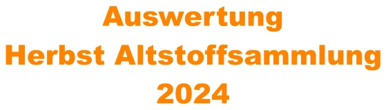 Auswertung Herbst Altstoffsammlung 2024