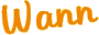 Wann