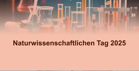 Naturwissenschaftlichen Tag 2025