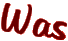 Was