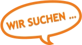 Wir suchen …