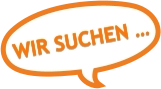 Wir suchen …