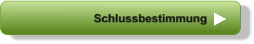 Schlussbestimmung